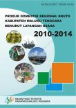 Produk Domestik Regional Bruto Kabupaten Maluku Tenggara Menurut Lapangan Usaha 2010-2014