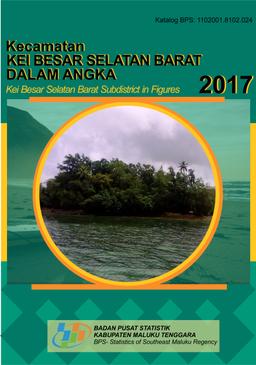 Kei Besar Selatan Barat Subdistrict In Figures 2017