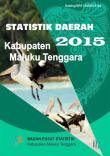 Statistik Daerah Kabupaten Maluku Tenggara 2015